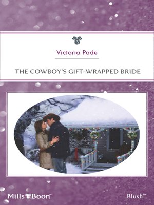 cover image of The Cowboy's Gift-Wrapped Bride